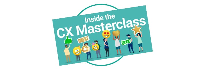 Inside the CX Masterclass