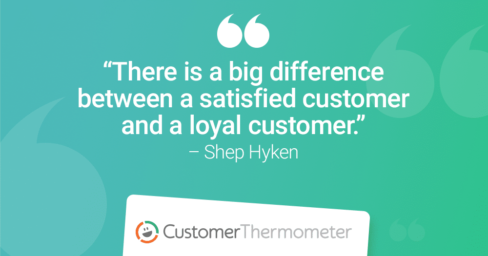 shep hyken quote customer loyalty satisfaction CSAT