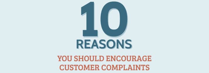 10 reasons to encourage complaints